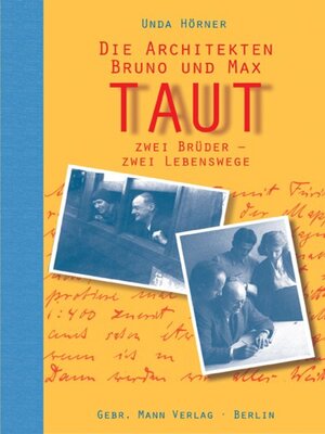 cover image of Die Architekten Bruno und Max Taut